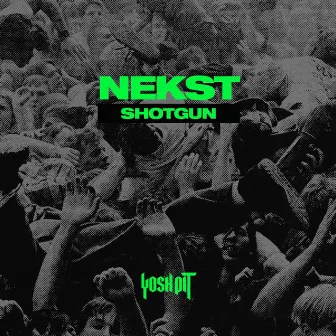 Shotgun by Nekst