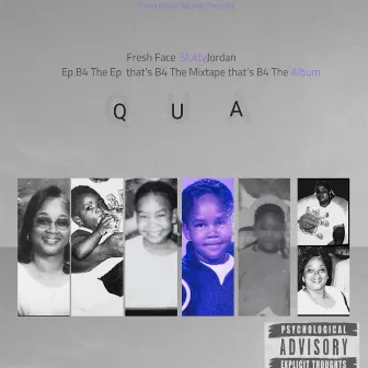 Qua by Fresh Face Slutty Jordan