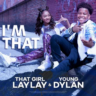 I'm That by Young Dylan