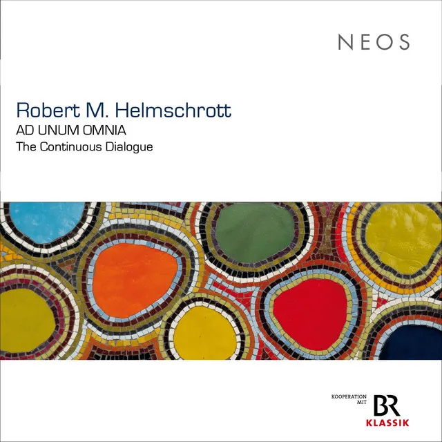 Robert M. Helmschrott: AD UNUM OMNIA