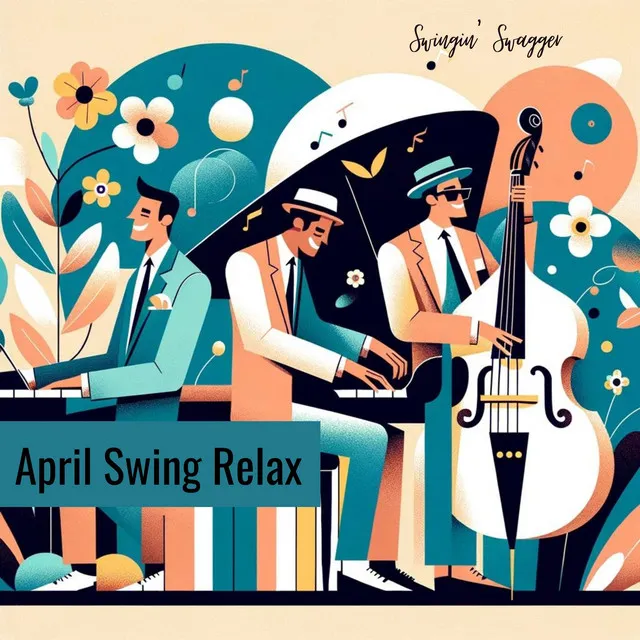 April Swing Relax: Relaxing Jazz Mood