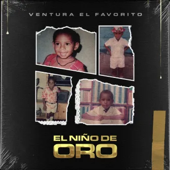 El Niño de Oro by Ventura El Favorito