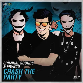 Crash The Party by Criminal Sounds