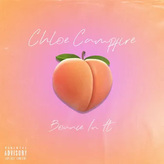 Bounce in It by Chloe Campfire