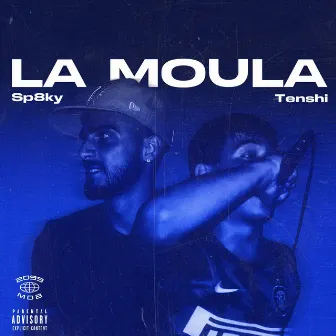 LA MOULA by Tenshi