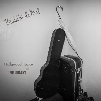 Hollywood Tapes, Vol. 1 (Immigrant) by Buddhi De Mal