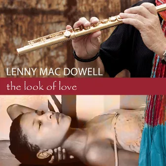 The Look of Love by Lenny Mac Dowell