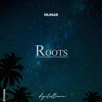 The Roots by Dan Mlinar