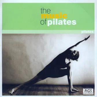 The Music Of Pilates by Marcelo A. Rodríguez