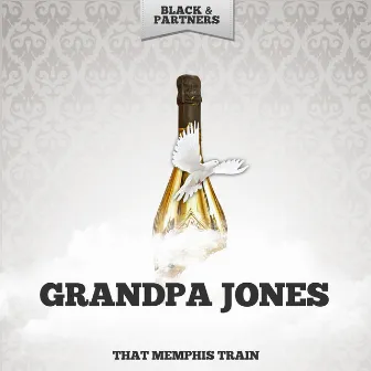 That Memphis Train by Grandpa Jones