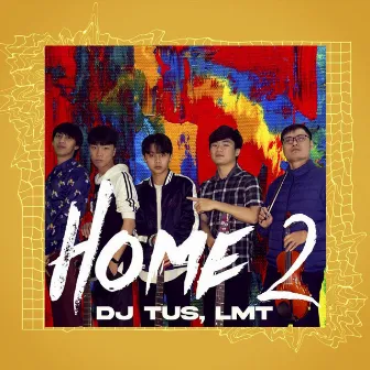 Home 2 by LMT