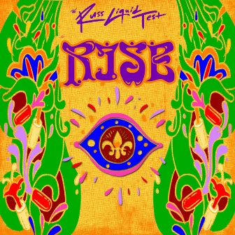 Rise (The Russ Liquid Test) by Russ Liquid