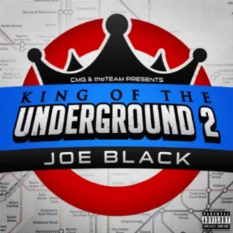 King Of The Underground 2 by Joe Black