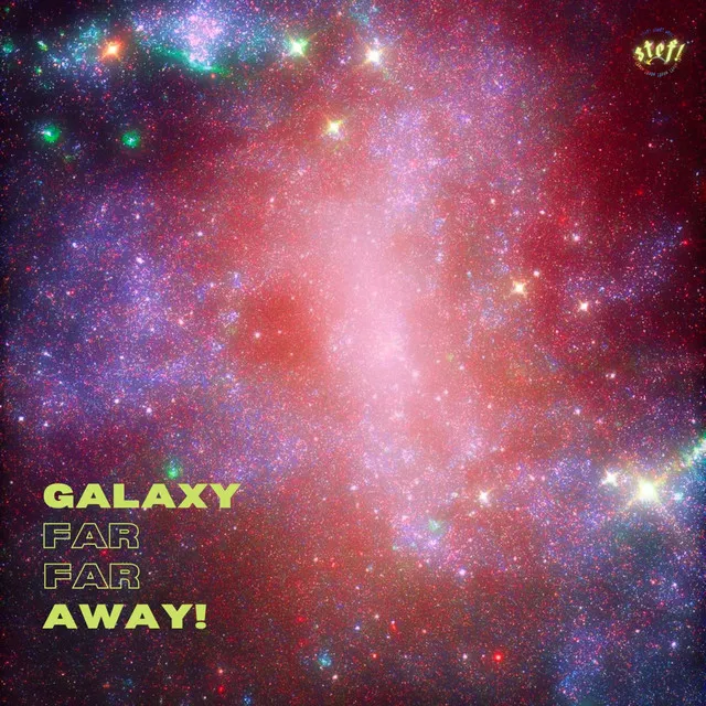 Galaxy Far Far Away!