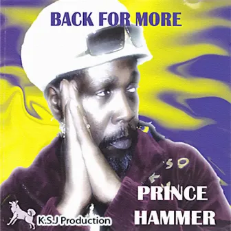 Back For More by Prince Hammer