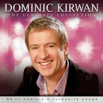 The Ultimate Collection by Dominic Kirwan