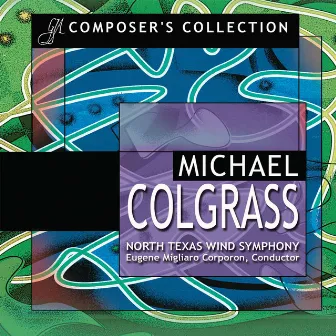 Composer's Collection: Michael Colgrass by Michael Colgrass