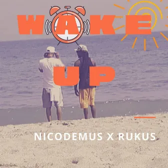 Wake Up by Nicodemus