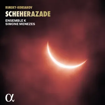 Rimsky-Korsakov: Scheherazade, Op. 35: III. The Young Prince and The Young Princess. Andantino quasi allegretto by Ensemble K