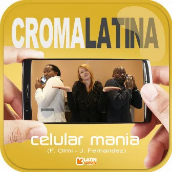 Celular Mania by Croma Latina