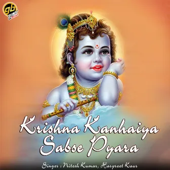 Krishna Kanhaiya Sabse Pyara by Nitesh Kumar