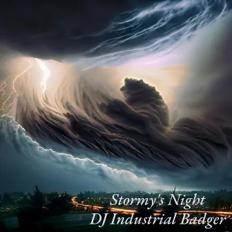 Stormy's Night by DJ Industrial Badger