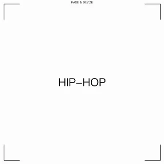 Hip-Hop by Devize