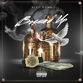 Bossed Up by Blac Rome