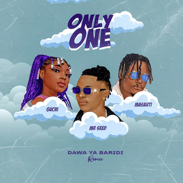 Only One (Dawa Ya Baridi) - Remix