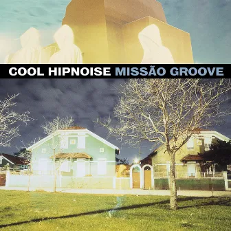 Missão Groove (Edição Especial) by Cool Hipnoise