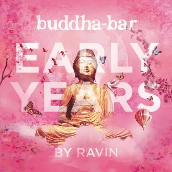 Buddha Bar: Early Years by Buddha-Bar