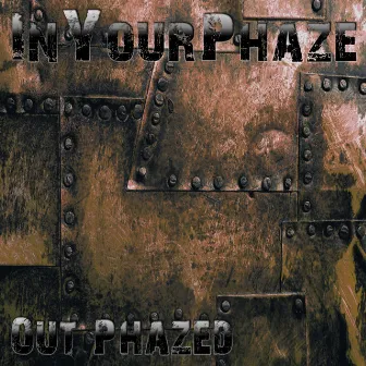 Out Phazed by InYourPhaze