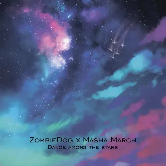 Dance among the stars by Masha March