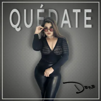 Quedate by Dana Ponc