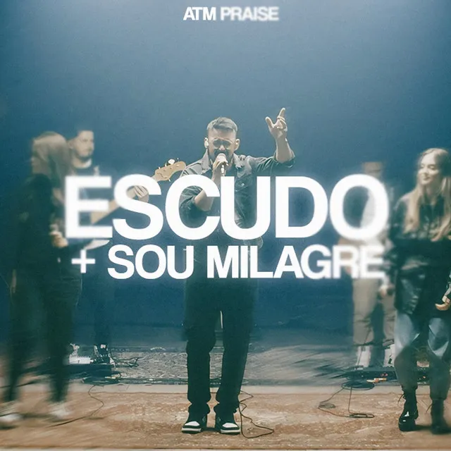 Escudo + Sou Milagre