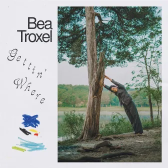 Gettin' Where by Bea Troxel