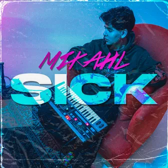 Sick by mikahl