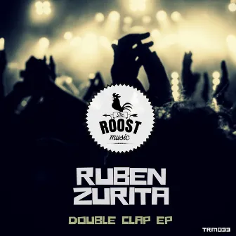 Double Clap Ep by Ruben Zurita