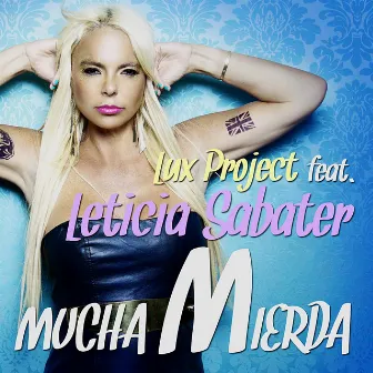 Mucha Mierda (feat. Leticia Sabater) by Lux Project