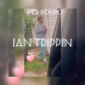 Ian Trippin by YCB Rondo