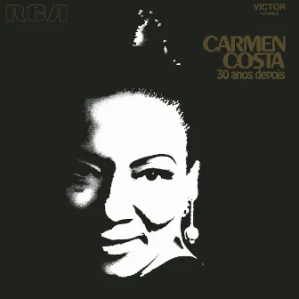 Carmen Costa - 30 Anos Depois by Carmen Costa