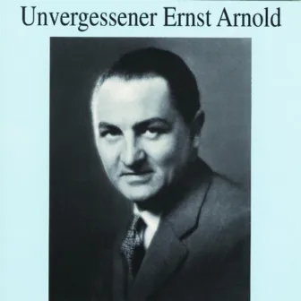 Unvergessener Ernst Arnold by Ernst Arnold