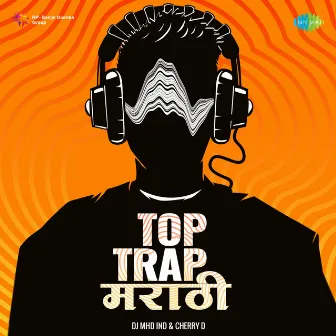 Top Trap Marathi by CHERRY D