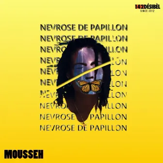 Névrose de Papillon by Mousseh