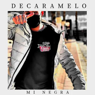 Mi Negra by Decaramelo