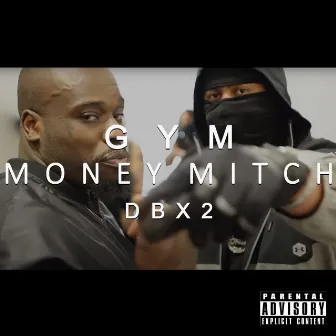 Gym by Money Mitch