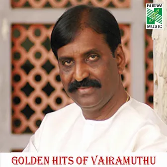 Golden Hits of Vairamuthu by Vairamuthu