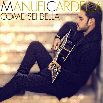 Come sei bella by Manuel Cardella