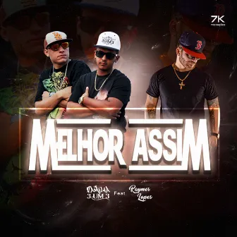 Melhor Assim by Familia 3um3