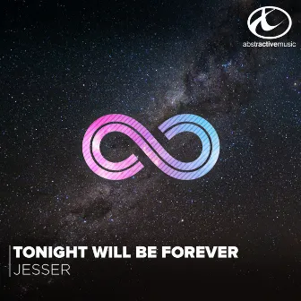 Tonight Will Be Forever by Jesser